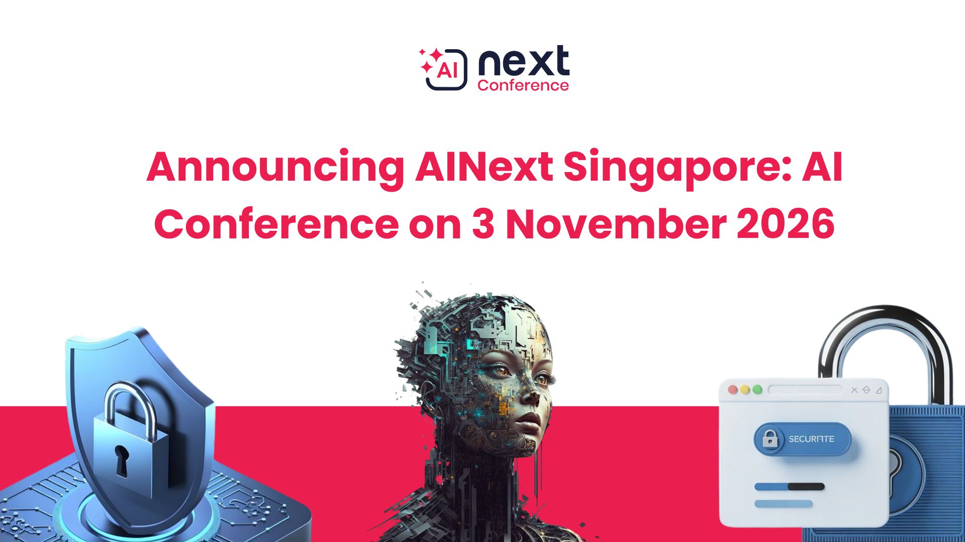 Announcing AINext Singapore: AI Conference on 3 November 2026