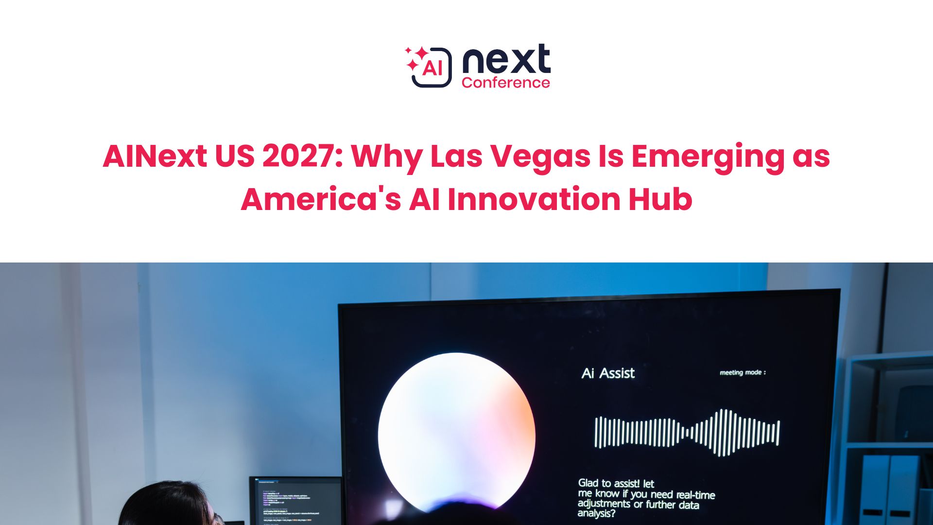 AINext US 2027: Why Las Vegas Is Emerging as America's AI Innovation Hub