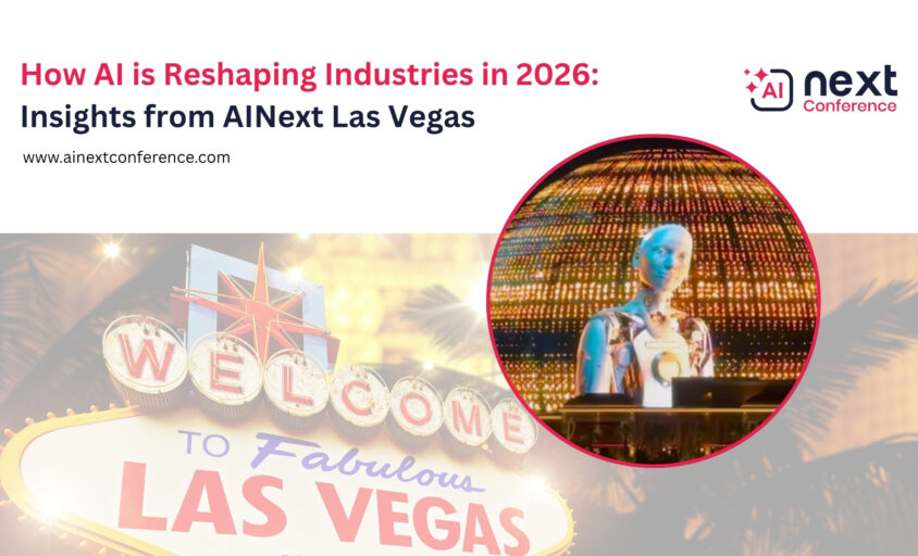 How AI is Reshaping Industries in 2026: Insights from AINext Las Vegas 